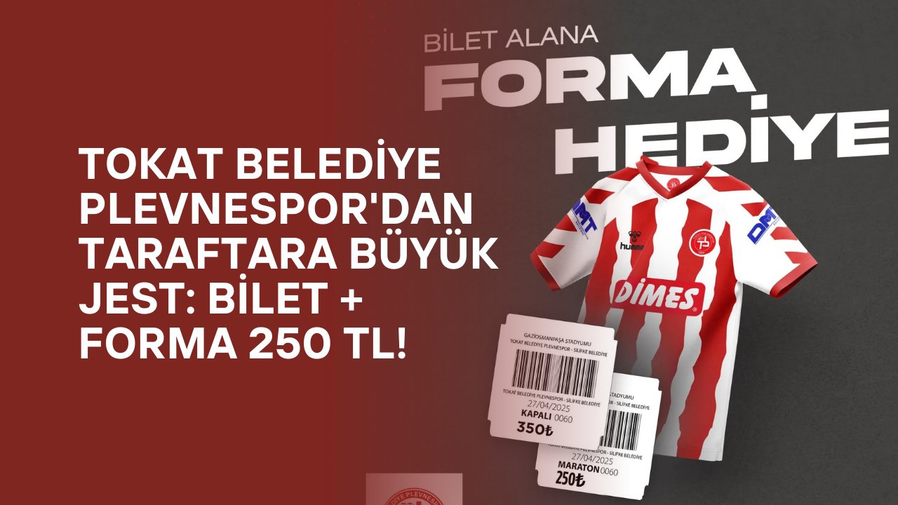 Bu Maç Kaçmaz! Bilet Alana Forma Hediye 