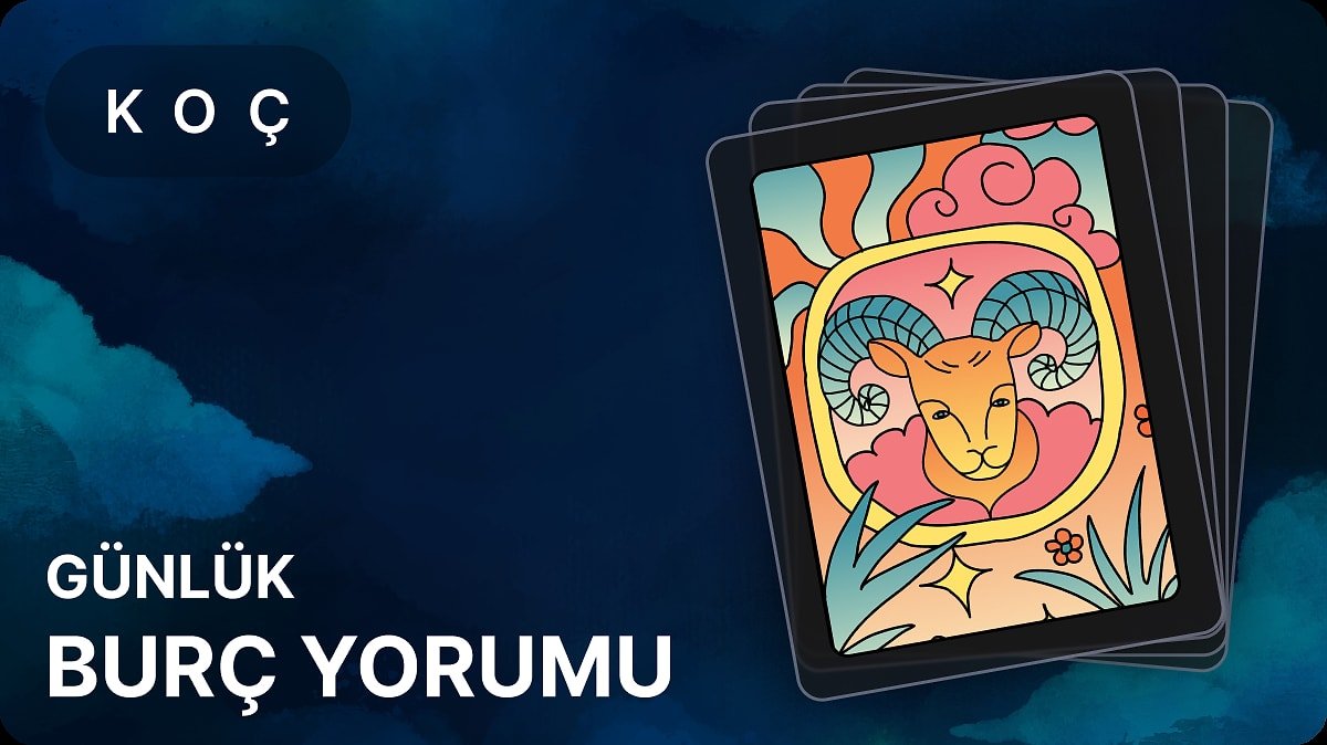 5 Mayıs 2025 Koç burcu yorumu: Yeni kararlar kapıda