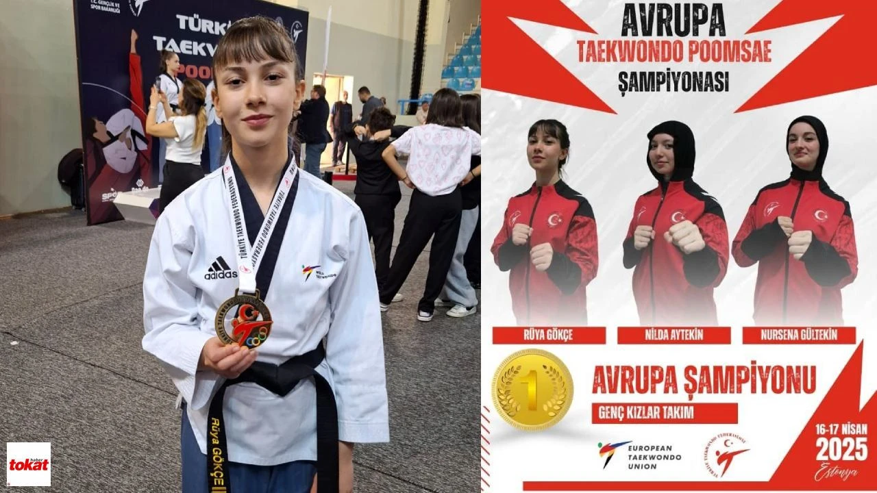 Avrupa'da Tarihi Başarı: Tokatlı Rüya Gökçe’den Altın Madalya!